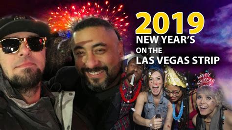 2019 New Years On The Las Vegas Strip Drunk Vegas Youtube