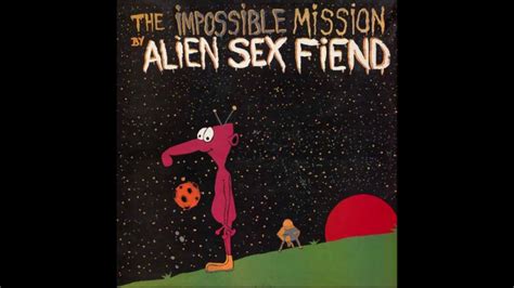 Alien Sex Fiend The Impossible Mission 1987 Youtube