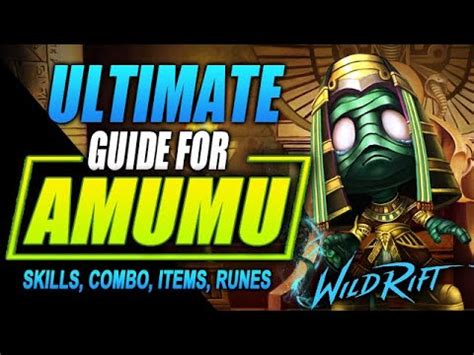 Amumu Wild Rift Guide Tutorial For Skill Combo Items Runes And