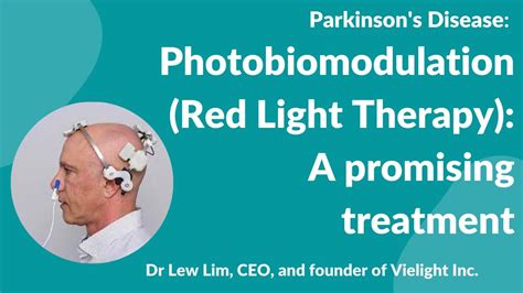 Parkinsons Disease Photobiomodulation Red Light Therapy A
