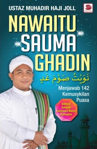 Ustaz muhadir hj joll solat sunat isyraq. Buku Islamik Diskaun: Nawaitu Sauma Ghadin ~Ustaz Muhadir ...