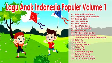 Kumpulan Lagu Anak Anak Indonesia Nursery Rhyme Anak Koleksi Lagu