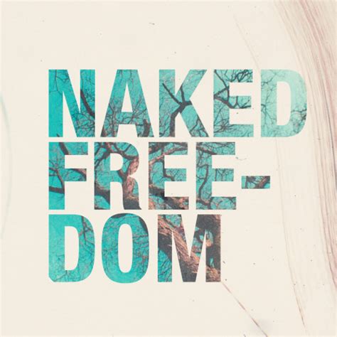 Naked Freedom