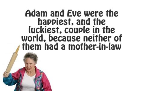 Hilarious Quick Quotes To Describe Your Mother In Law