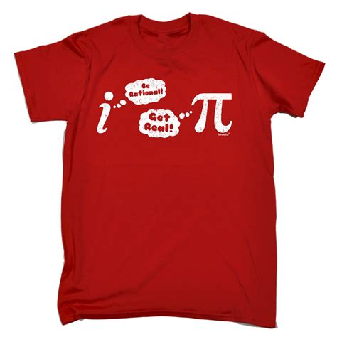 Be Rational Get Real T Shirt Pi Pie Maths Geek Nerd Student Birthday