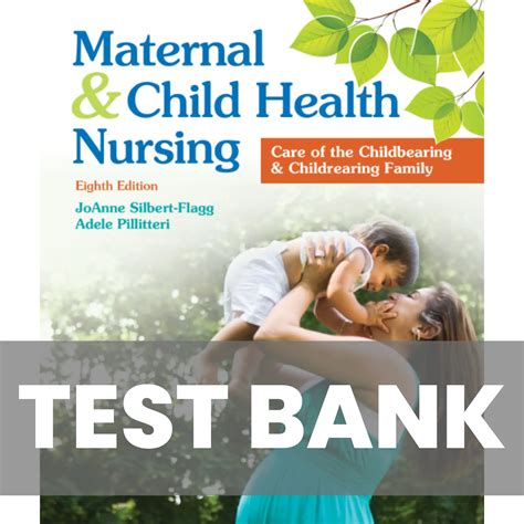Maternal And Child Health Nursing 8th Edition Silbert Flagg Test Bank