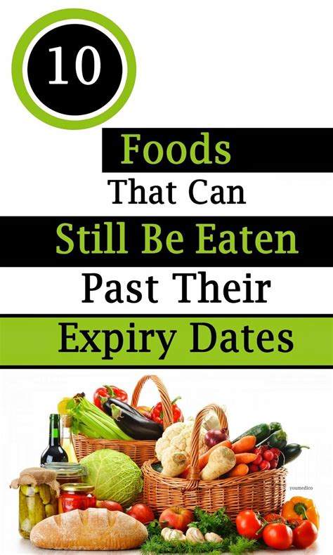 Youmedico 10 Foods That Can Still Be Eaten Past Their Expiry Dates