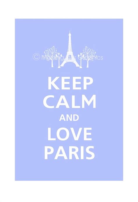 Keep Calm And Love Paris Poster 13x19 Pale Blue Featured 56 Colors To