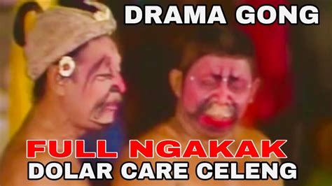 Drama Gong Dolar Care Celeng Full Ngakak Youtube