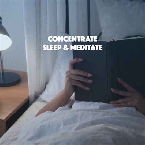 Concentrate Sleep And Meditate Compilation By Meditation Awareness
