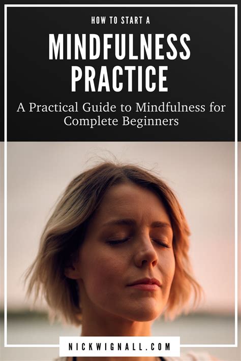 A Quick And Practical Guide To Getting Started With A Mindfulness