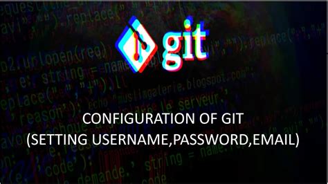 15 Configuration Of Git Setting Usernamepasswordemail Youtube