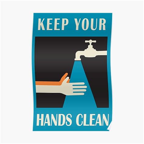 Keep Your Hands Clean Poster By Kislev Redbubble