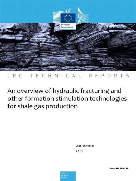 An Overview Of Hydraulic Fracturing And Other Formation Stimulation