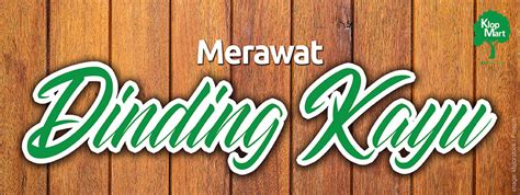 MERAWAT DINDING KAYU | Klopmart
