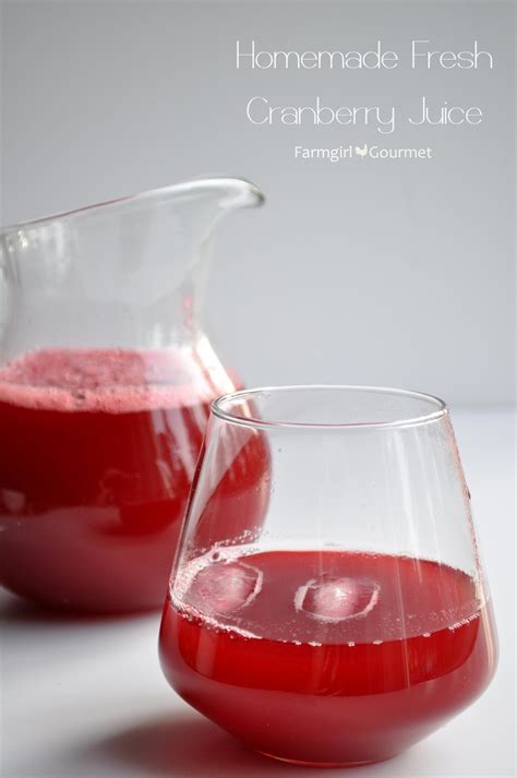 Homemade Fresh Cranberry Juice Farmgirl Gourmet