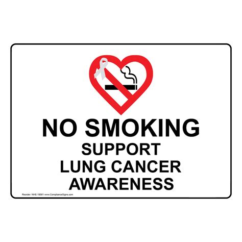 No Smoking Support Lung Cancer Awareness Sign Nhe 19581 No Smoking
