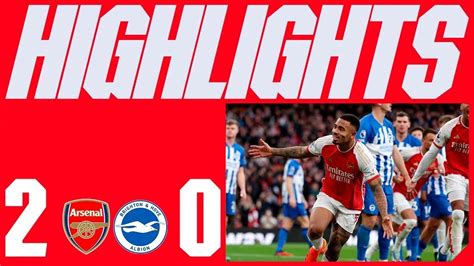 Arsenal Vs Brighton 2 0 Highlights Goals Premier League 202324 Win