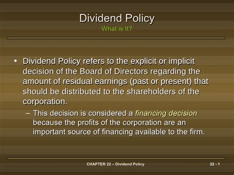 These dates are the declaration date, the date of record, and the date of payment, the decision of paying the shareholder, has to pass the board. Dividend policy