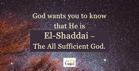 El Shaddai The All Sufficient God Daily Thoughts About God