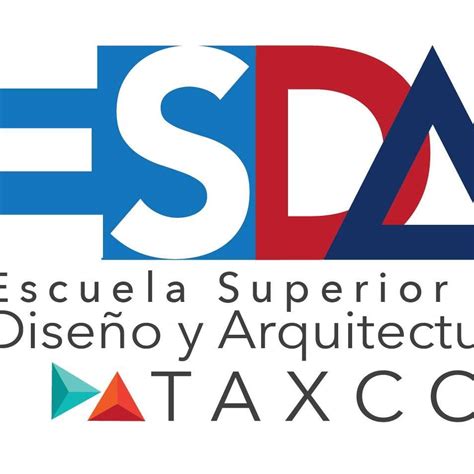 Esda Escuela Superior De Diseño Y Arquitectura Taxco Acamixtla