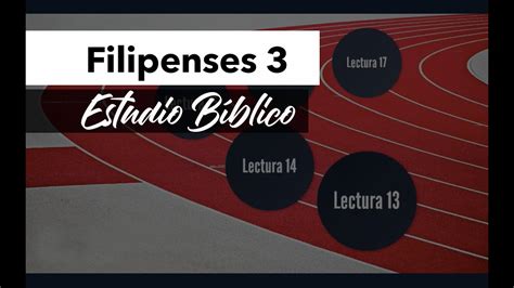 Estudio Bíblico Sobre Filipenses 3 Youtube