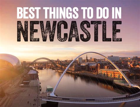 Top List Of Must Try Things To Do In Newcastle The Publishing Herald