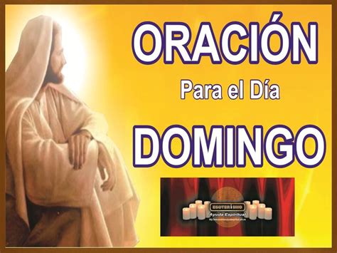 OraciÓn Para El DÍa Domingo Esoterismo Ayuda Espiritual Youtube