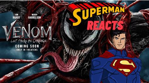 Superman Reacts To Venom Trailer Youtube