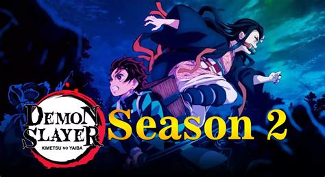 Demon Slayer Season 2 Everything We Know About Release Date Casting