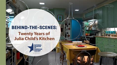 Behind The Scenes Twenty Years Of Julia Childs Kitchen Youtube