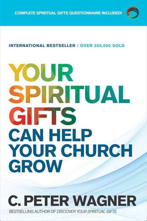 Subsequently it has been modified by c. Your Spiritual Gifts Can Help Your Church Grow by Peter C ...