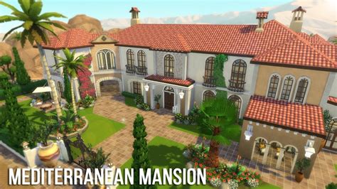 The Sims 4 Speed Build Mediterranean Mansion Youtube