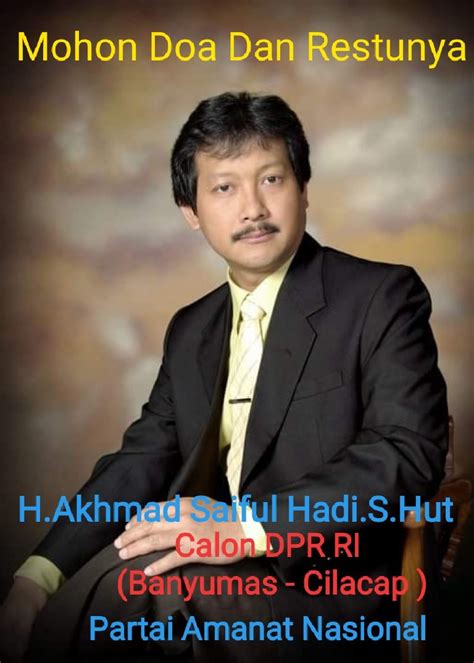 Akhmad Saiful Hadi S Hut Maju Caleg DPR RI Dari Partai Amanat Nasional
