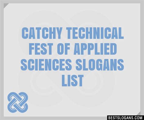 100 Catchy Technical Fest Of Applied Sciences Slogans 2024 Generator