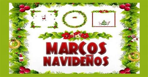 Marcos Navideños Para Niños Decora Tus Fotos Estas Navidades