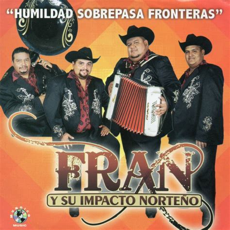 Letra De Toro Encartado De Fran Y Su Impacto Norteno Musixmatch