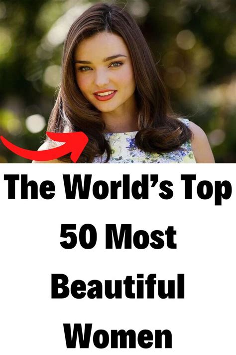 the world s top 50 most beautiful women 50 most beautiful women most beautiful women