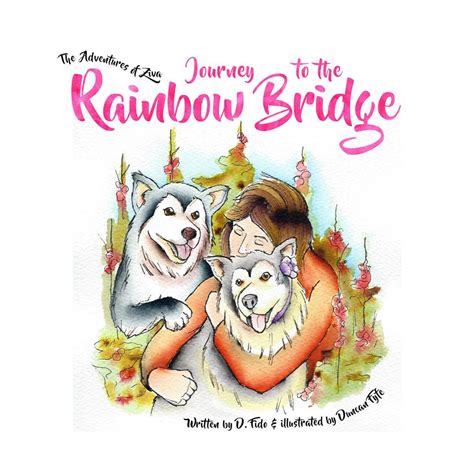 Journey To The Rainbow Bridge Book Book 1 Malamute Matters