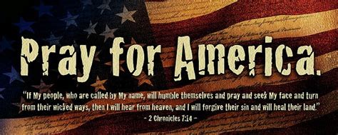 Pray For Our American Heroes And Our Nation 252016 Prayer