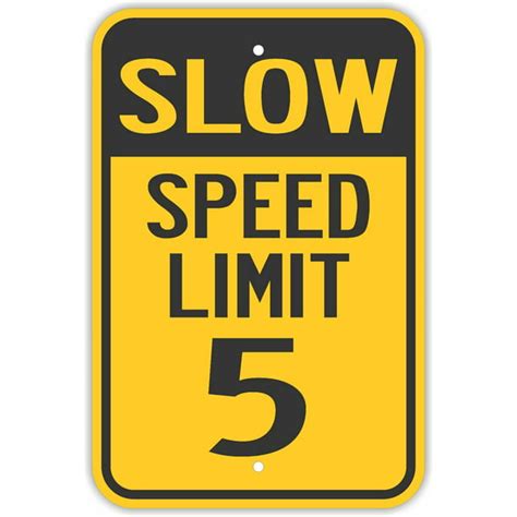 Slow Speed Limit 5 Signs Neighborhood Road Mph Safety Notice Signs For
