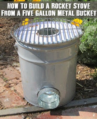 How To Build A Rocket Stove From A Five Gallon Metal Bucket Diy