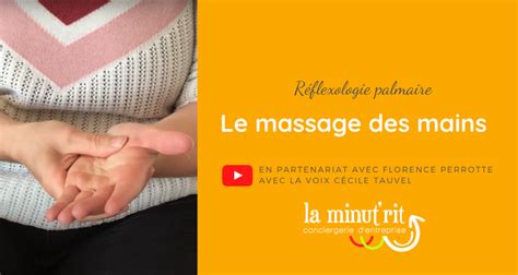 Apprendre Lauto Massage Des Mains Ou Réflexologie Palmaire La Minutrit Plexus Solaire