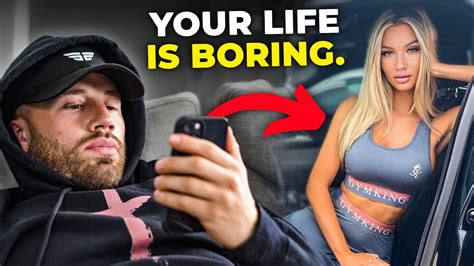 Why Your Life Is So Boring YouTube