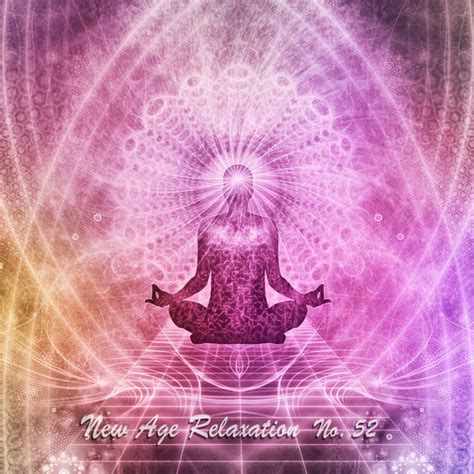 New Age Relaxation No 52 Compilation By Various Artists Spotify