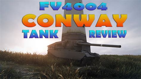 World Of Tanks Tank Review Fv4004 Conway Youtube