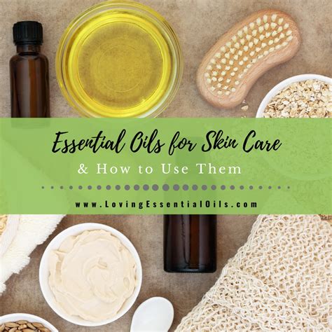 Top 10 Essential Oils For Skin Care And How To Use Them