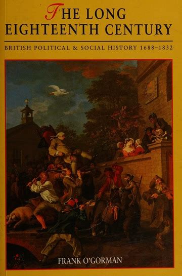 The Long Eighteenth Century British Political And Social History