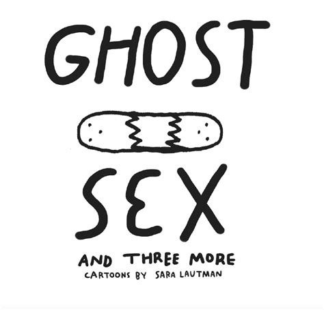 Ghost Sex And Three More By Sara Lautman