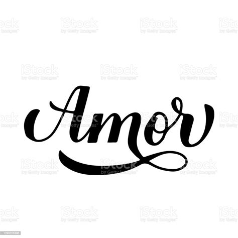Amor Calligraphy Hand Lettering Love Inscription In Spanish Valentines
